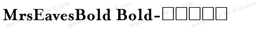 MrsEavesBold Bold字体转换
